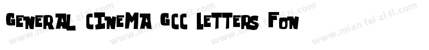 General Cinema GCC Letters Font字体转换